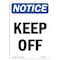 Signmission OSHA Notice, 7" Height, Keep Off Sign, 7" X 5", Portrait OS-NS-D-57-V-13833 - alternate 1
